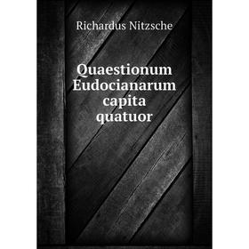 

Книга Quaestionum Eudocianarum capita quatuor