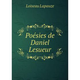 

Книга Poésies de Daniel Lesueur