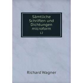 

Книга Sämtliche Schriften und Dichtungen microform 12