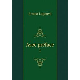 

Книга Avec préface 1