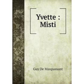 

Книга Yvette: Misti