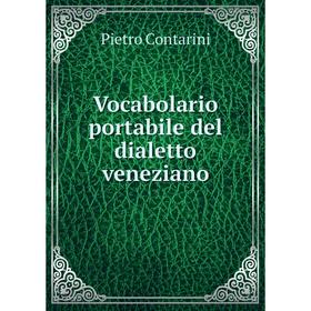 

Книга Vocabolario portabile del dialetto veneziano