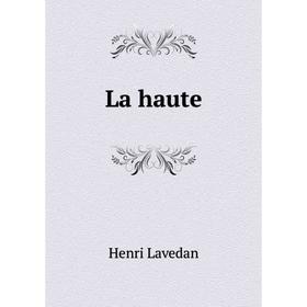 

Книга La haute