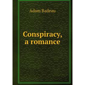 

Книга Conspiracy, a romance
