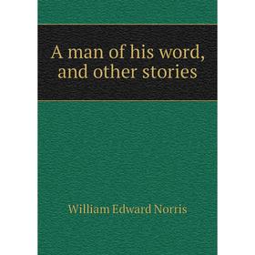 

Книга A man of his word, and other stories