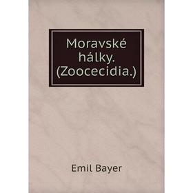 

Книга Moravské hálky (Zoocecidia)