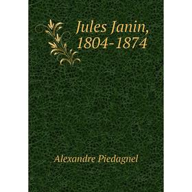 

Книга Jules Janin, 1804-1874
