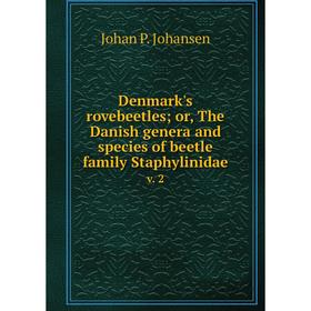 

Книга Denmark's rovebeetles; or, The Danish genera and species of beetle family Staphylinidaev. 2