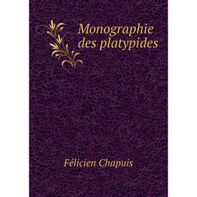 

Книга Monographie des platypides