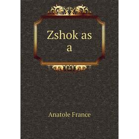 

Книга Zshoḳas a