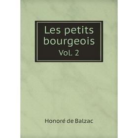

Книга Les petits bourgeoisVol 2