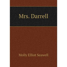 

Книга Mrs Darrell