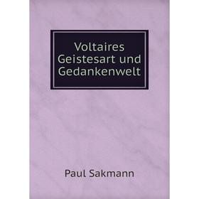 

Книга Voltaires Geistesart und Gedankenwelt