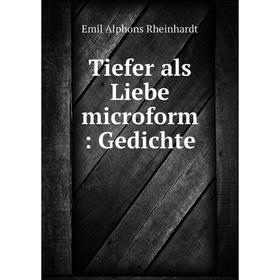 

Книга Tiefer als Liebe microform: Gedichte
