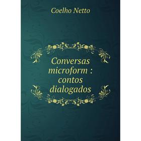 

Книга Conversas microform: contos dialogados