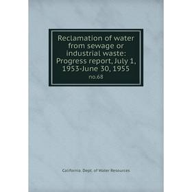 

Книга Reclamation of water from sewage or industrial waste: Progress report, July 1, 1953-June 30, 1955no