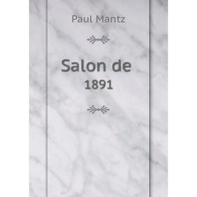 

Книга Salon de 1891