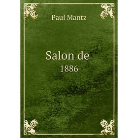 

Книга Salon de 1886