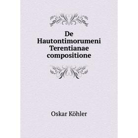 

Книга De Hautontimorumeni Terentianae compositione