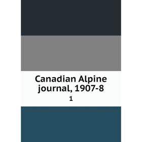 

Книга Canadian Alpine journal, 1907-8 1