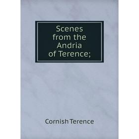 

Книга Scenes from the Andria of Terence