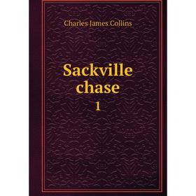 

Книга Sackville chase 1