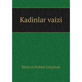 

Книга Kadinlar vaizi