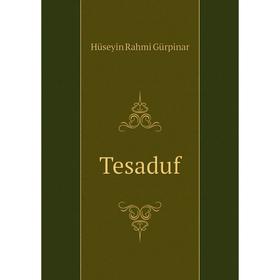 

Книга Tesaduf
