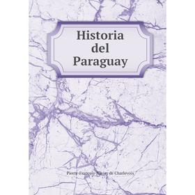 

Книга Historia del Paraguay