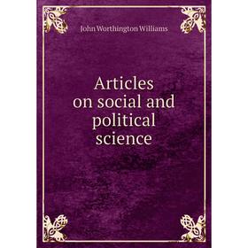 

Книга Articles on social and political science