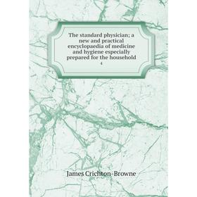

Книга The standard physician; a new and practical encyclopaedia of medicine and hygiene especially prepared for the household 4
