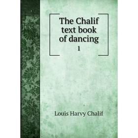 

Книга The Chalif text book of dancing 1