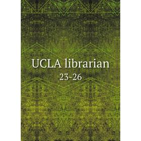 

Книга UCLA librarian 23-26