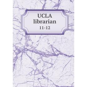 

Книга UCLA librarian 11-12