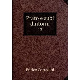 

Книга Prato e suoi dintorni 12
