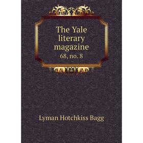 

Книга The Yale literary magazine 68, no. 8