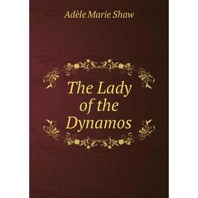 

Книга The Lady of the Dynamos