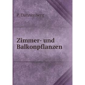 

Книга Zimmer- und Balkonpflanzen