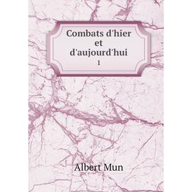 

Книга Combats d'hier et d'aujourd'hui 1