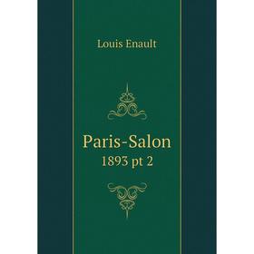 

Книга Paris-Salon 1893 pt 2