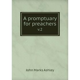 

Книга A promptuary for preachers v.2