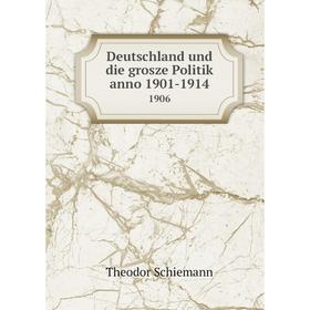 

Книга Deutschland und die grosze Politik anno 1901-1914 1906