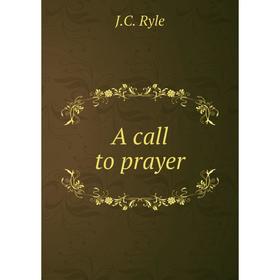 

Книга A call to prayer