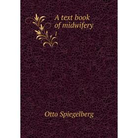 

Книга A text book of midwifery 1