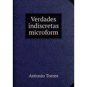 

Книга Verdades indiscretas microform