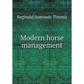 

Книга Modern horse management