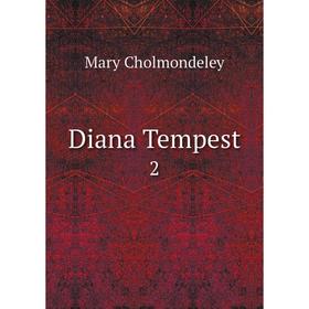 

Книга Diana Tempest 2