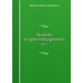 

Книга Studies in spermatogenesis pt.2