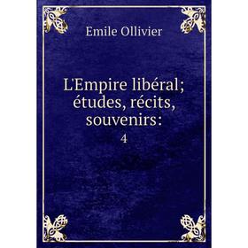 

Книга L'Empire libéral; études, récits, souvenirs: 4