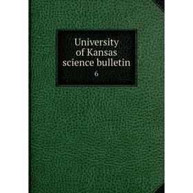 

Книга University of Kansas science bulletin 6
